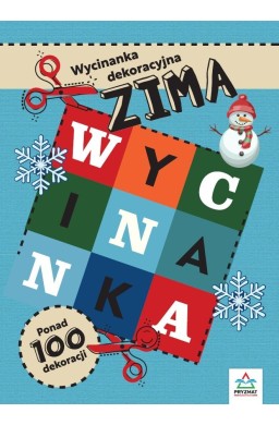 Wycinanki dekoracyjne. Zima