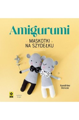 Amigurumi Maskotki na szydełku