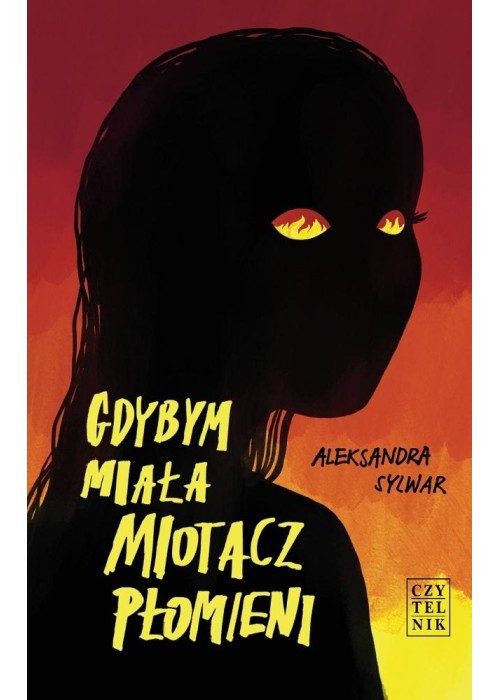 Gdybym miała miotacz płomieni