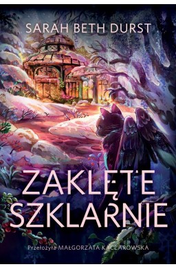 Magia spod Lady T.2 Zaklęte szklarnie