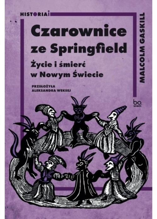 Czarownice ze Springfield. Życie i śmierć w...