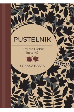 Pustelnik - Kim dla Ciebie jestem?