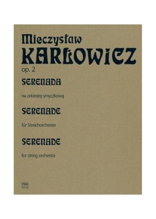 Serenada op. 2 na orkiestrę smyczkową