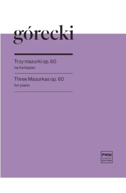 Trzy Mazurki op. 60 na fortepian