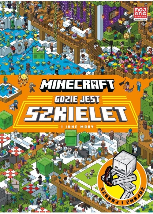 Minecraft. Gdzie jest szkielet i inne moby