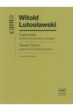 Tryptyk śląski opracowanie na sopran i fortepian