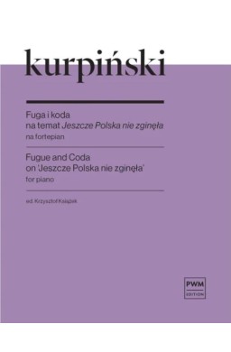 Fuga i koda na temat "Jeszcze Polska nie zginęła"