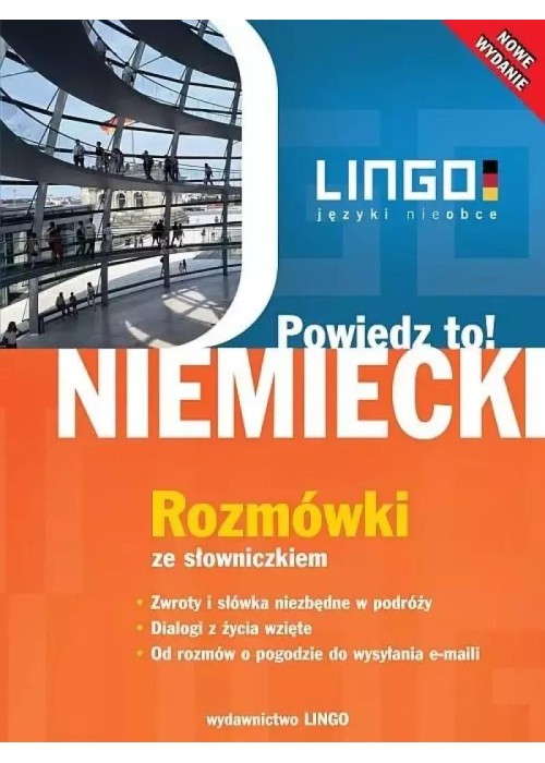 Powiedz to! Niemiecki Rozmówki ze słowniczkiem