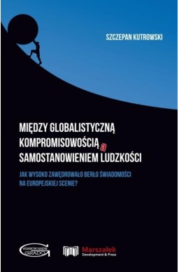 Między globalistyczną kompromisowością a...