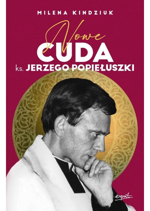 Nowe cuda ks. Jerzego Popiełuszki