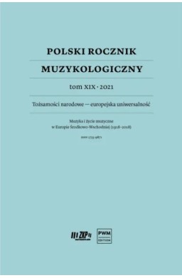 Polski Rocznik Muzykologiczny T.19 2021