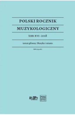 Polski Rocznik Muzykologiczny T.16 2018