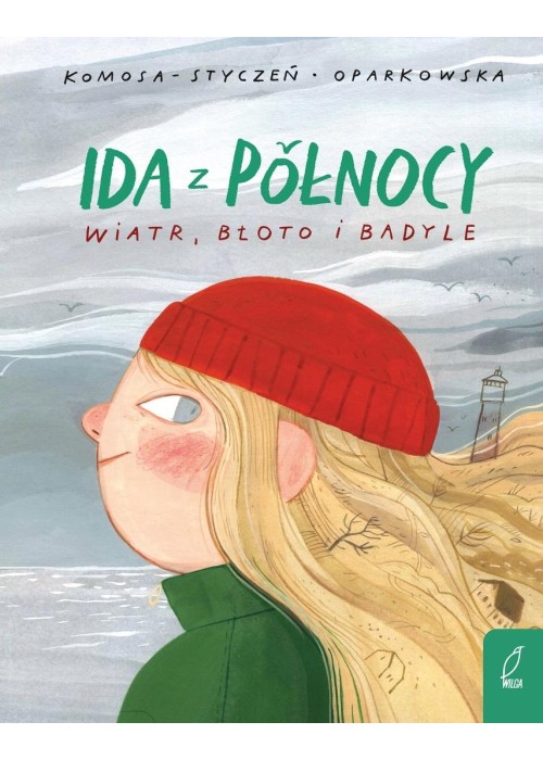 Ida z Pólnocy. Wiatr, błoto i badyle