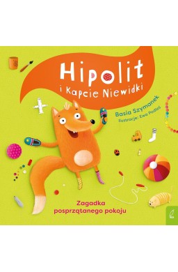 Hipolit i kapcie niewidki. Zagadka posprzątanego..