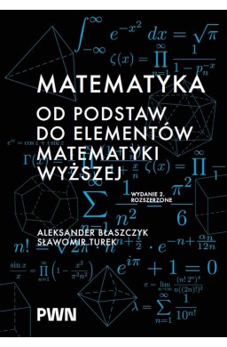 Matematyka. Od podstaw do elementów matematyki...