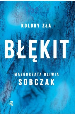 Kolory zła T.5 Błękit