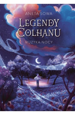 Legendy Colhanu T.2 Muzyka nocy