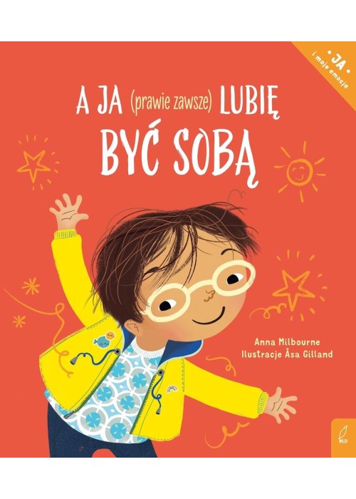 A ja (prawie zawsze) lubię być sobą