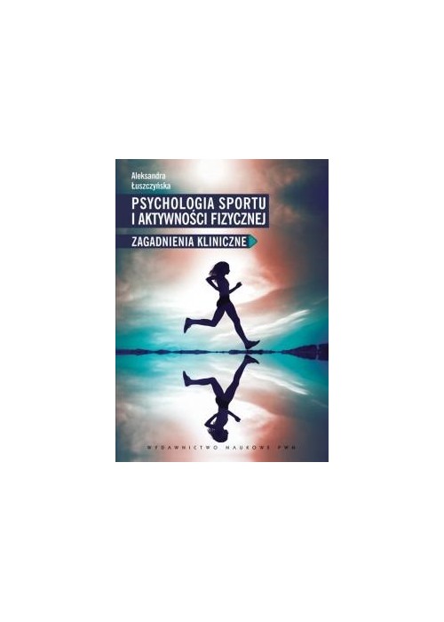 Psychologia sportu i aktywności fizycznej