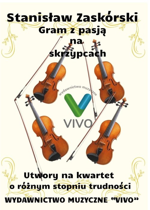 Gram z pasją na skrzypcach. Utwory na kwartet o...