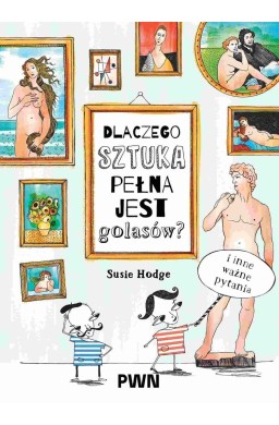 Dlaczego sztuka pełna jest golasów?