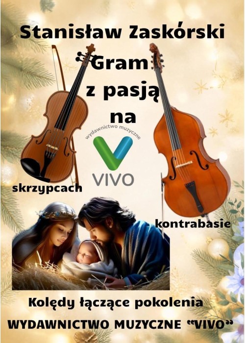 Gram z pasją na skrzypcach i kontrabasie