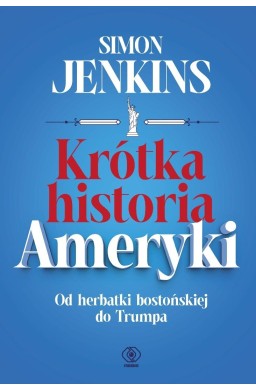 Krótka historia Ameryki. Od herbatki bostońskiej..