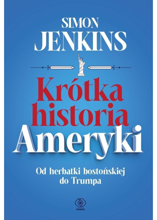 Krótka historia Ameryki. Od herbatki bostońskiej..
