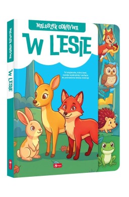 Maluszek odkrywa. W lesie