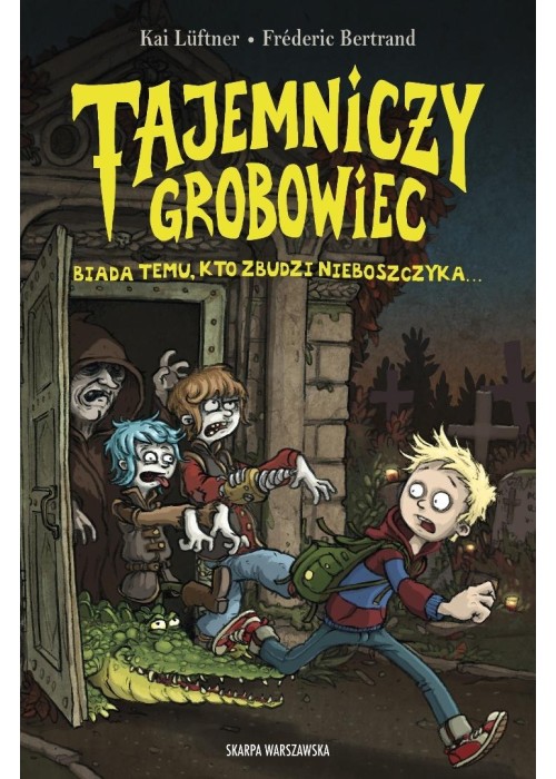 Tajemniczy grobowiec. Biada temu, kto zbudzi...