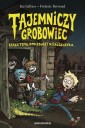 Tajemniczy grobowiec. Biada temu, kto zbudzi...