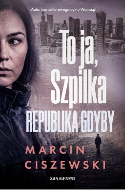 To ja, Szpilka. Republika Gdyby
