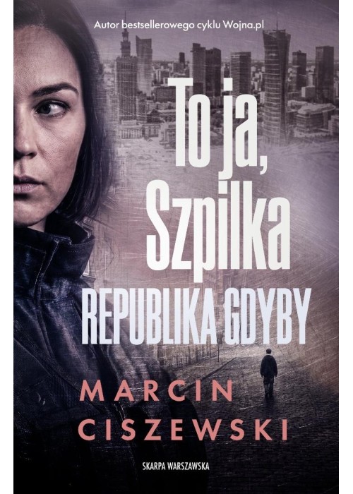 To ja, Szpilka. Republika Gdyby