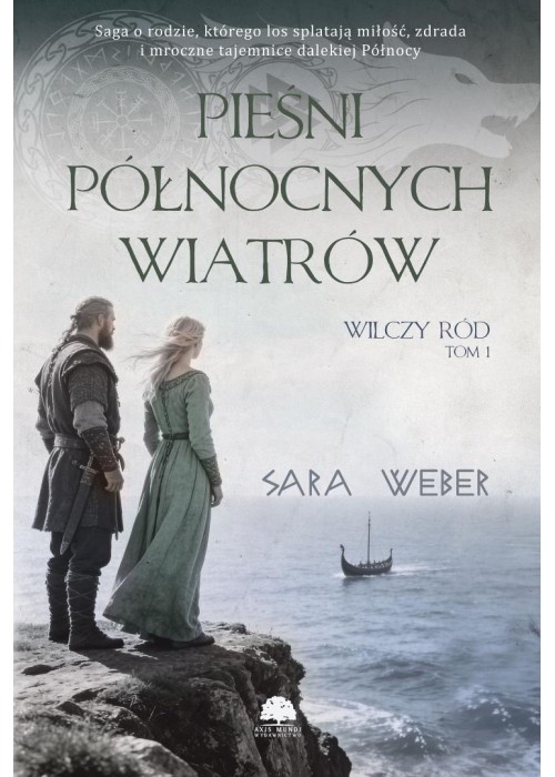 Wilczy ród T.1 Pieśni północnych wiatrów