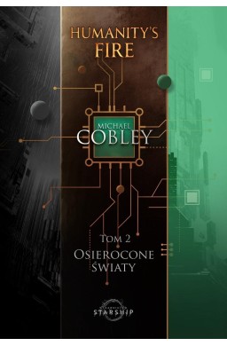 Humanity's Fire T.2 Osierocone światy