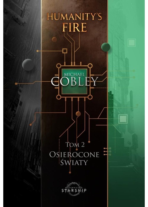 Humanity's Fire T.2 Osierocone światy