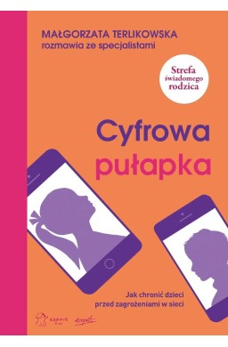 Cyfrowa pułapka. Jak chronić dzieci przed...