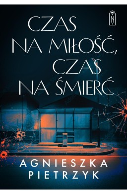 Czas na miłość, czas na śmierć