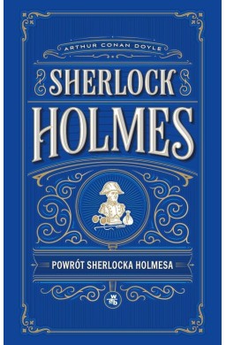 Sherlock Holmes T.7 Powrót Sherlocka Holmesa