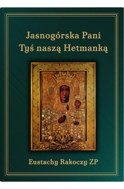 Jasnogórska Pani Tyś naszą Hetmanką w.3