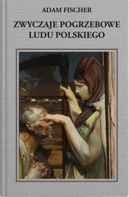 Zwyczaje pogrzebowe ludu polskiego