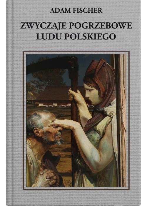 Zwyczaje pogrzebowe ludu polskiego