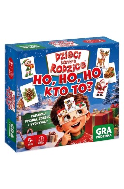 Dzieci kontra Rodzice. HO, HO, HO, - Kto To?