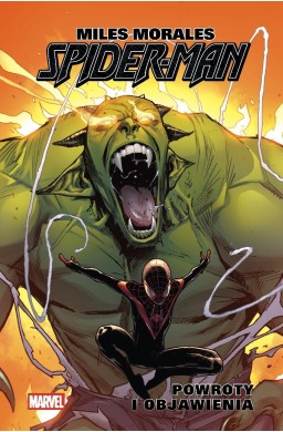 Miles Morales. Spider-Man T.3 Powroty i objawienia