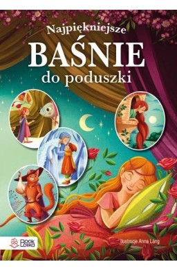 Najpiękniejsze baśnie do poduszki