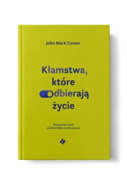 Kłamstwa, które odbierają życie