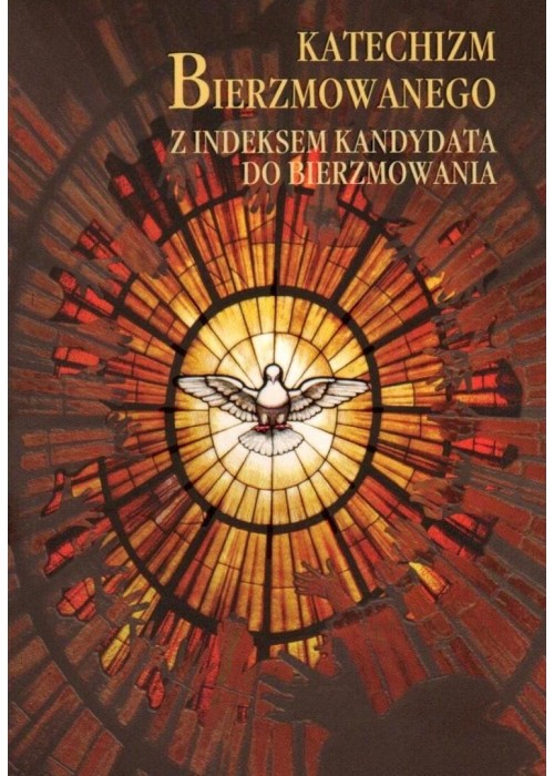 Katechizm bierzmowanego z indeksem kandydata...w.4