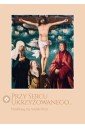 Przy Sercu ukrzyżowanego...