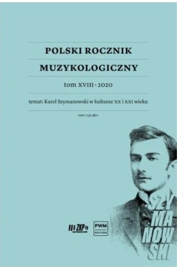 Polski Rocznik Muzykologiczny T.18 2020