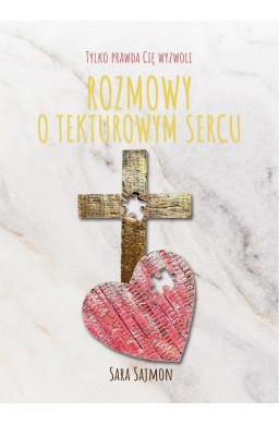 Rozmowy o tekturowym sercu